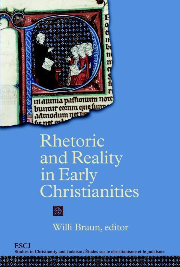 Book cover image for Rhetoric and Reality in Early Christianities ISBN: 9780889204621